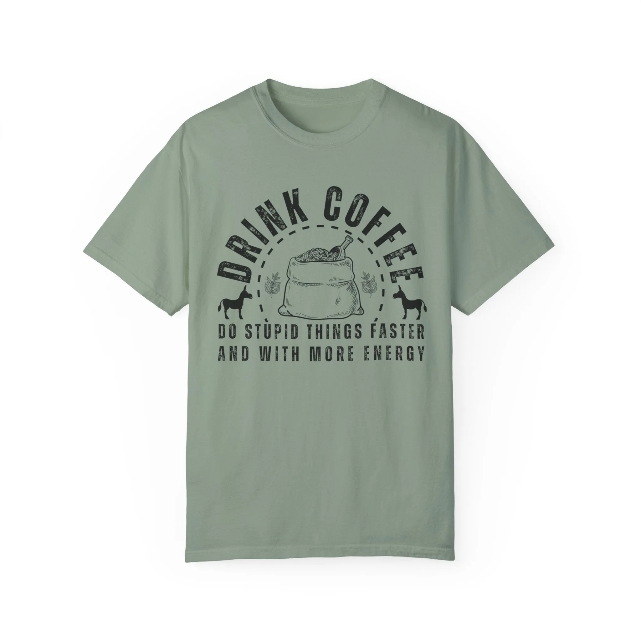 Stupidly Caffeinated Women's Comfort Colors T-Shirt
