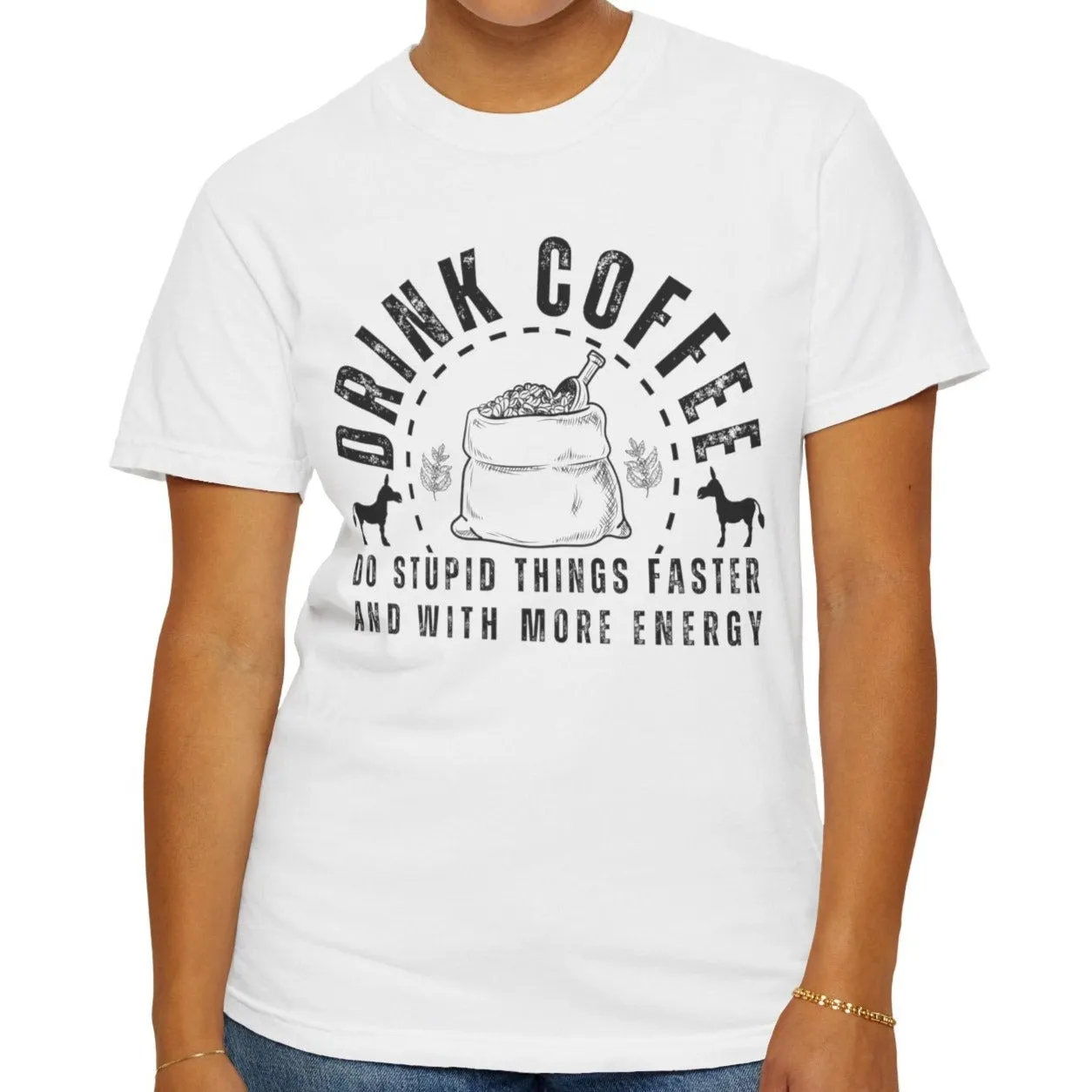 Stupidly Caffeinated Women's Comfort Colors T-Shirt