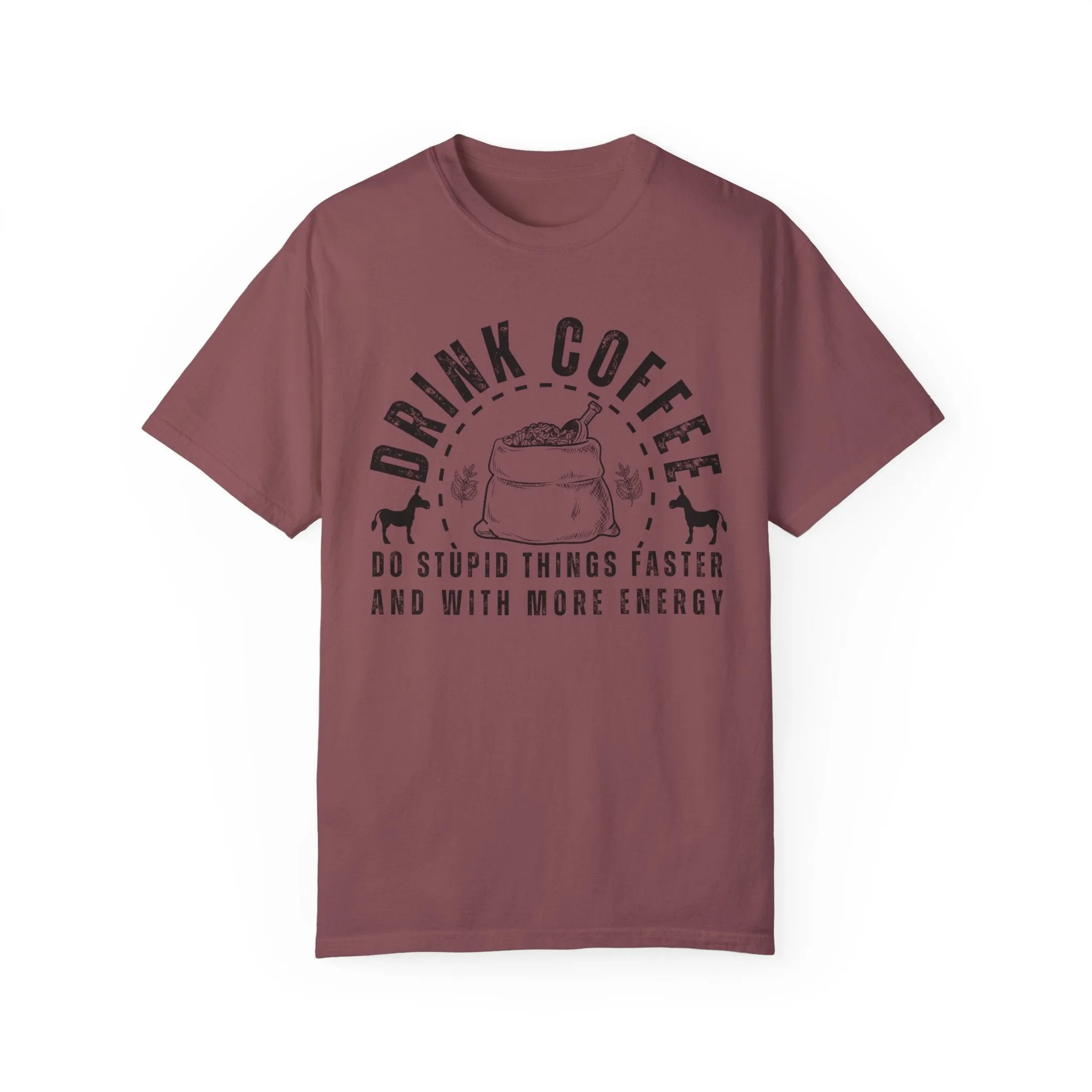 Stupidly Caffeinated Women's Comfort Colors T-Shirt