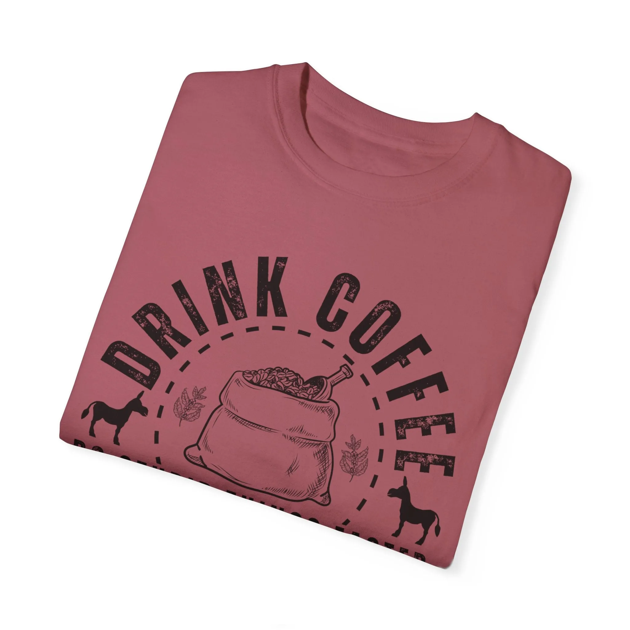 Stupidly Caffeinated Women's Comfort Colors T-Shirt