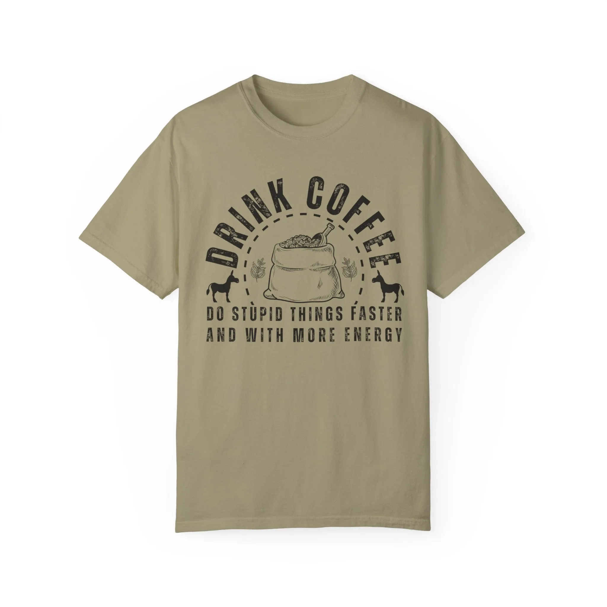 Stupidly Caffeinated Women's Comfort Colors T-Shirt