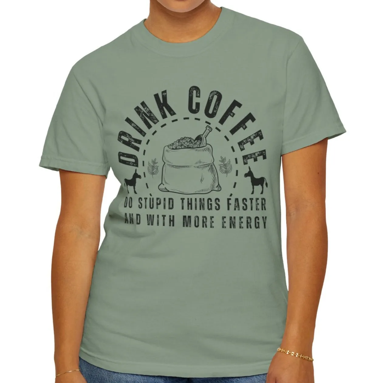 Stupidly Caffeinated Women's Comfort Colors T-Shirt