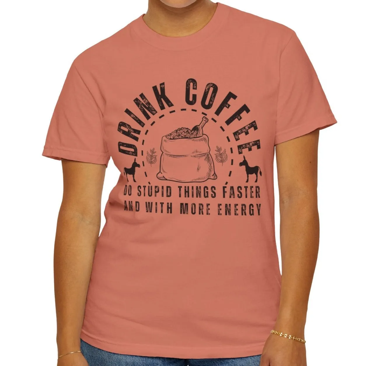 Stupidly Caffeinated Women's Comfort Colors T-Shirt