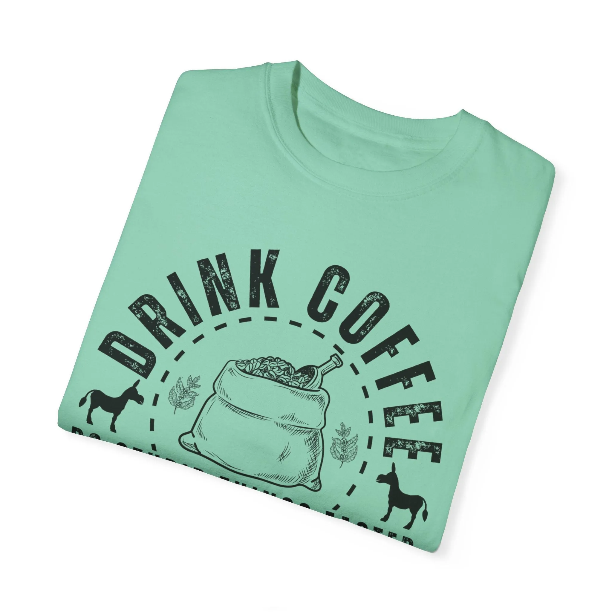 Stupidly Caffeinated Women's Comfort Colors T-Shirt