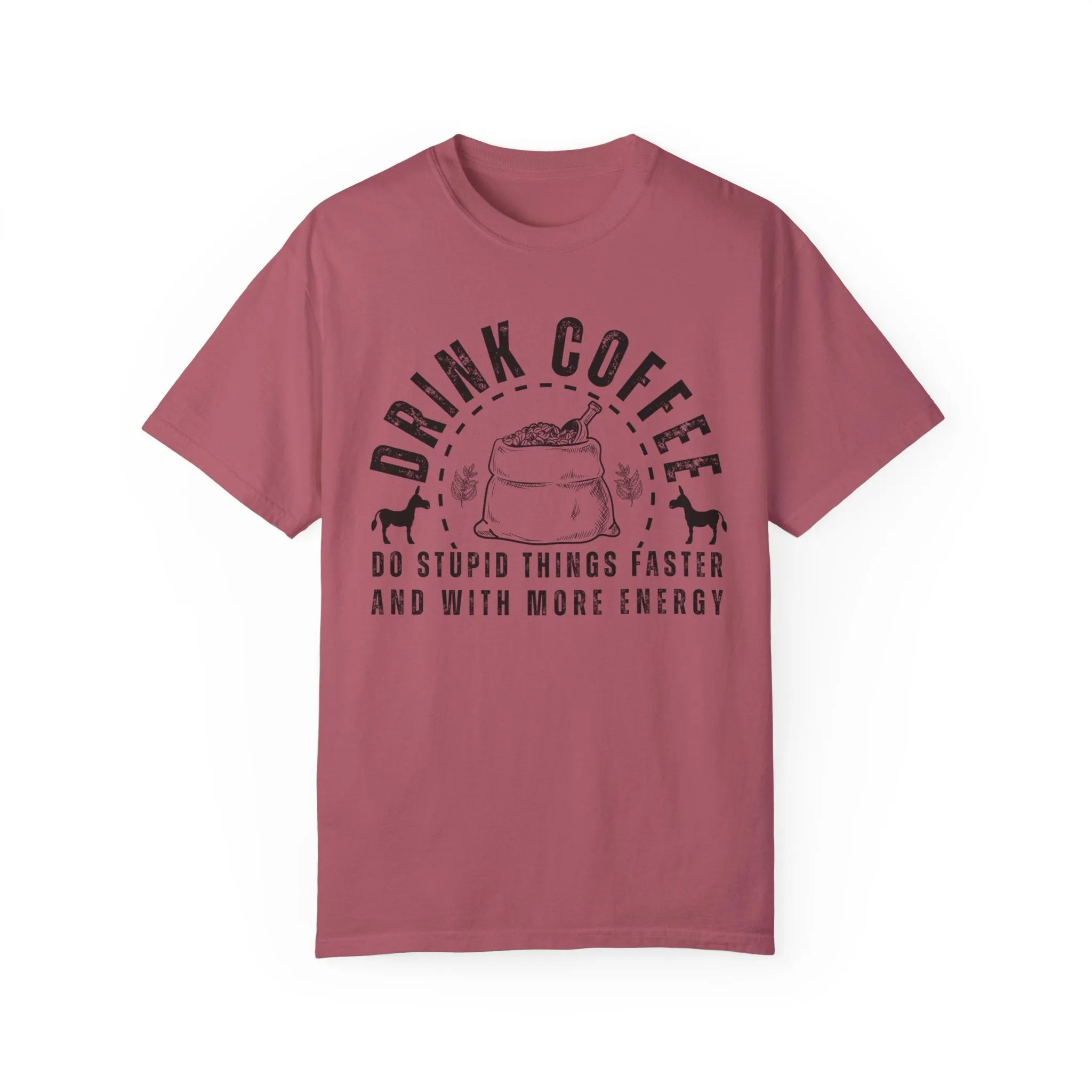 Stupidly Caffeinated Women's Comfort Colors T-Shirt