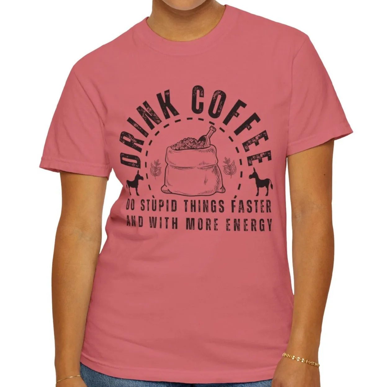 Stupidly Caffeinated Women's Comfort Colors T-Shirt
