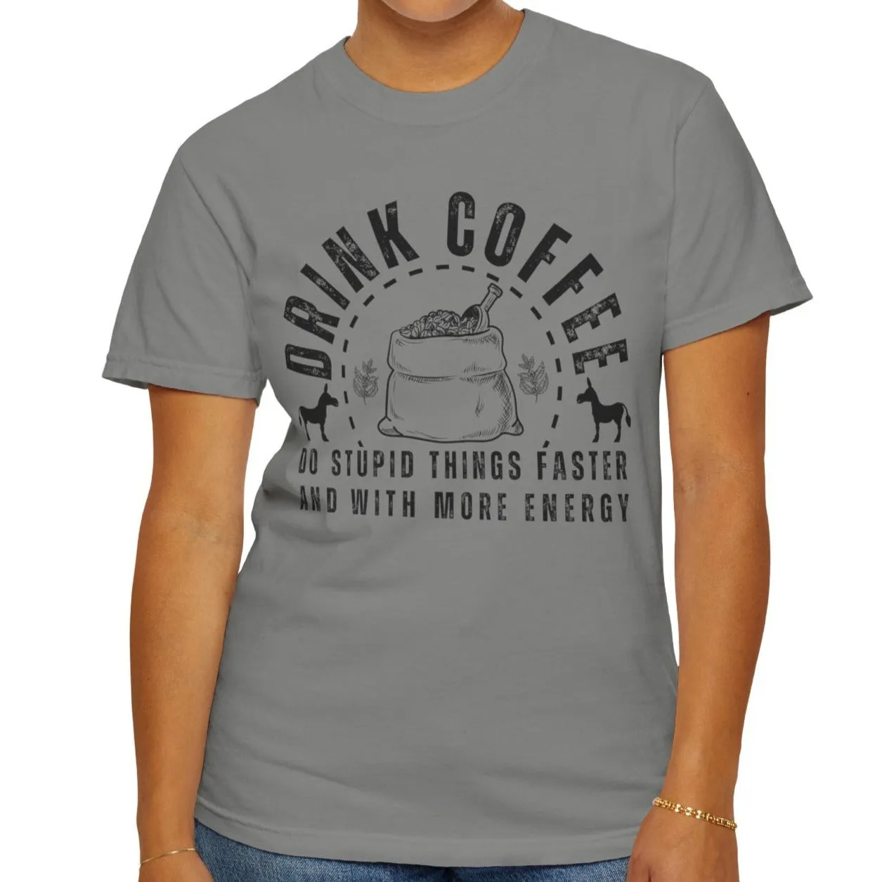 Stupidly Caffeinated Women's Comfort Colors T-Shirt