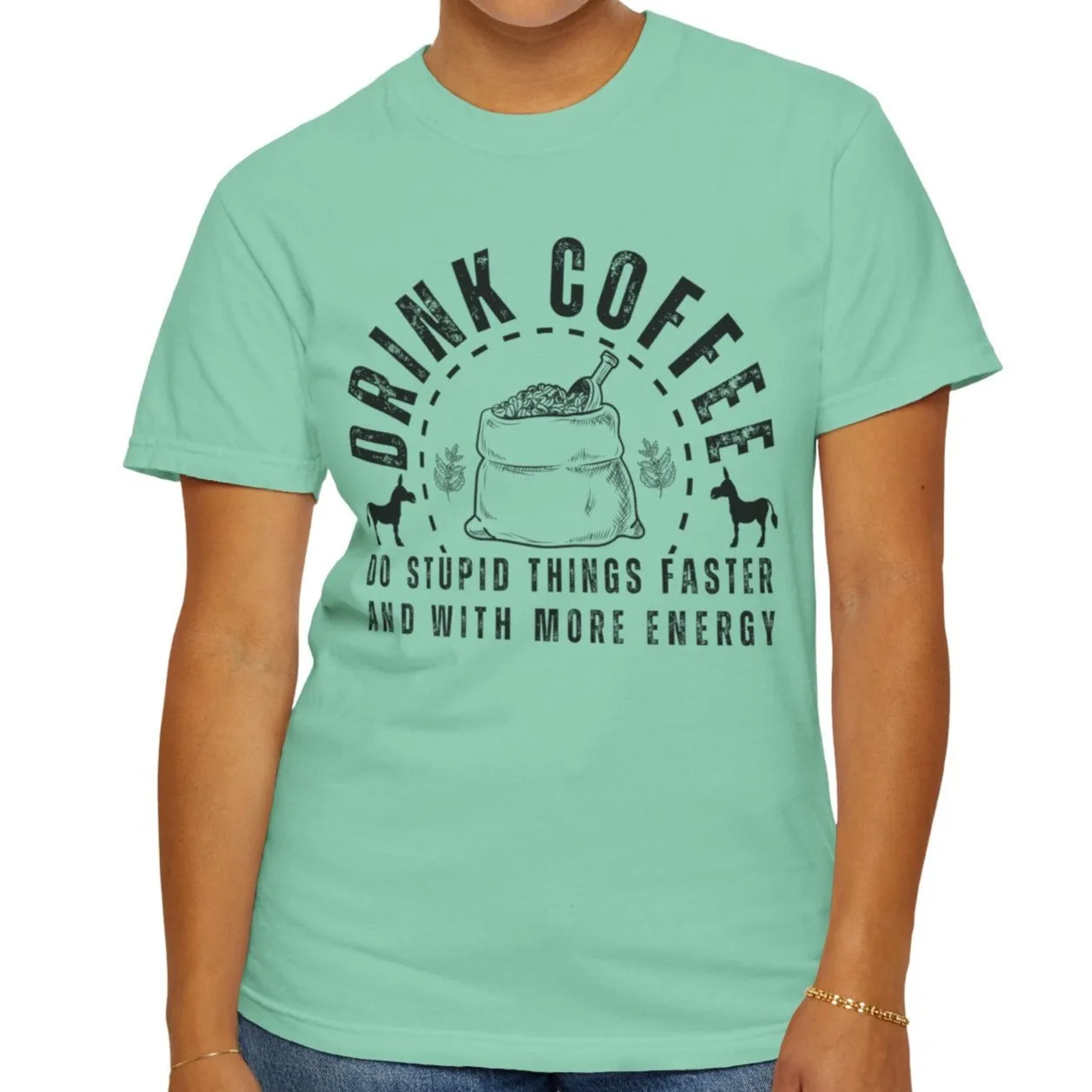 Stupidly Caffeinated Women's Comfort Colors T-Shirt