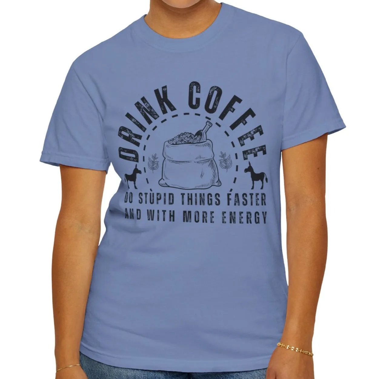 Stupidly Caffeinated Women's Comfort Colors T-Shirt