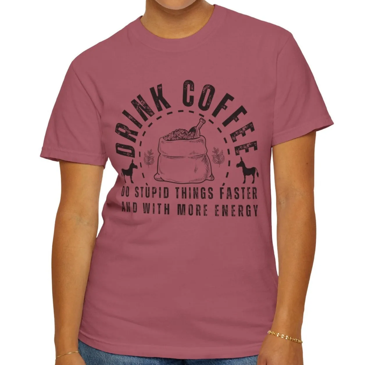 Stupidly Caffeinated Women's Comfort Colors T-Shirt