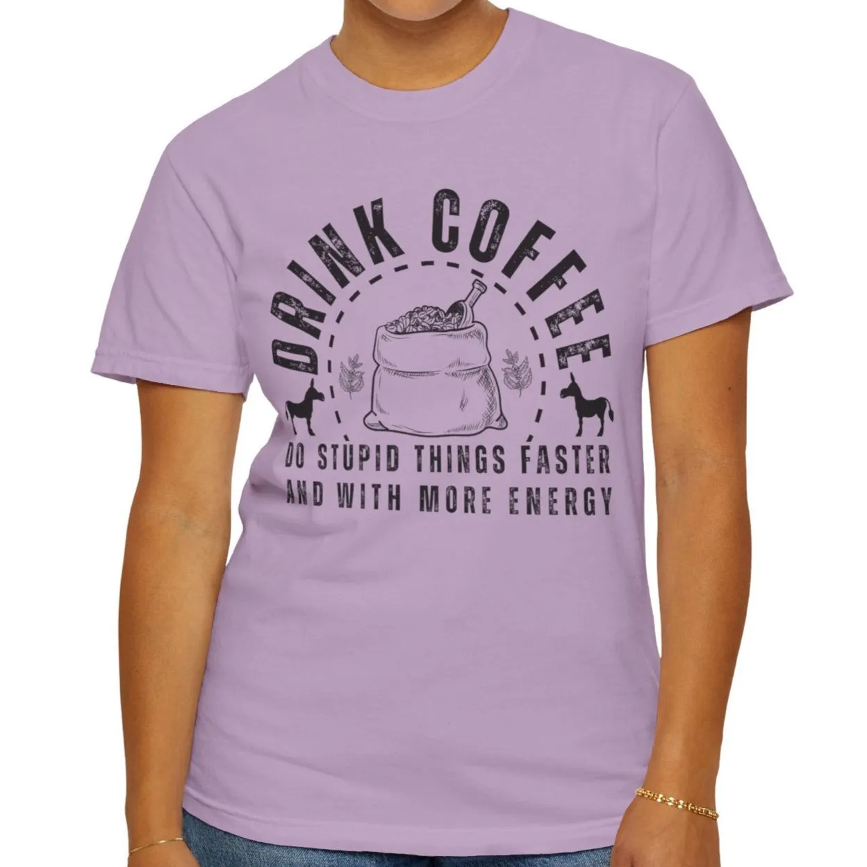 Stupidly Caffeinated Women's Comfort Colors T-Shirt